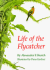 Life of the Flycatcher (Animal Natural History Series)