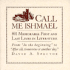 Call Me Ishmael: 1, 001 Memorable First and Last Lines in Literature