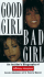 Good Girl, Bad Girl: an Insiders Biography of Whitney Houston