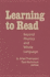 Learning to Read: Beyond Phonics and Whole Language (Language and Literacy (Hardcover))