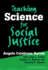Teaching Science for Social Justice Teaching for Social Justice Paperback