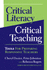 Critical Literacy/Critical Teaching: Tools for Preparing Responsive Teachers (Language and Literacy Series)