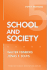 School and Society Thinking About Education