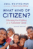 What Kind of Citizen? -Educating Our Children for the Common Good