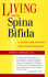 Living With Spina Bifida: a Guide for Families and Professionals