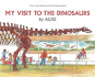 My Visit to the Dinosaurs (Let's-Read-and-Find-Out Science Stage 2)