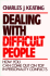 Dealing With Difficult People