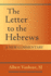 The Letter to the Hebrews: a New Commentary