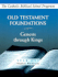 Old Testament Foundations: (Year One, Student Workbook): Genesis Through Kings