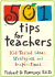 501 Tips for Teachers: Kid-Tested Ideas, Strategies, and Inspirations