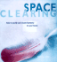 Space Clearing: How to Purify and Create Harmony in Your Home