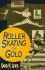 Roller Skating for Gold Format: Hardcover