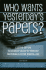 Who Wants Yesterday's Papers? : Essays on the Research Value of Printed Materials in the Digital Age