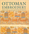 Ottoman Embroidery (Victoria and Albert Museum Studies)