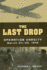 The Last Drop: Operation Varsity, March 24-25, 1945