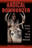 Radical Bowhunter