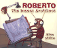 Roberto: the Insect Architect