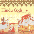 Hindu Gods: the Spirit of the Divine (Spiritual Journeys)