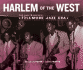 Harlem of the West-the San Francisco Fillmore Jazz Era