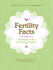 Fertility Facts: Hundreds of Tips for Getting Pregnant