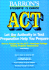 How to Prepare for the Act: American College Testing Assessment Program (Barron's Act)