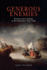 Generous Enemies: Patriots and Loyalists in Revolutionary New York (Early American Studies)