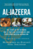 Al-Jazeera: the Story of the Network That is Rattling Governments and Redefining Modern Journalism