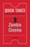 Zombie Cinema Quick Takes Movies and Popular Culture Quick Takes Movies Popular Culture