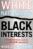 White Nationalism, Black Interests: Conservative Public Policy and the Black Community (African American Life Series)