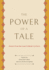 The Power of a Tale: Stories From the Israel Folktale Archives (Raphael Patai Series in Jewish Folklore and Anthropology)