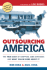 Outsourcing America: the True Cost of Shipping Jobs Overseas and What Can Be Done About It