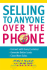 Selling to Anyone Over the Phone