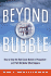 Beyond the Bubble: How to Keep the Real Estate Market in Perspective--and Profit No Matter What Happens