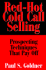 Red-Hot Cold Call Selling: Prospecting Techniques That Pay Off