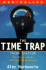 The Time Trap: the Classic Book on Time Management