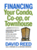 Financing Your Condo, Co-Op, Or Townhouse