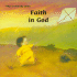 Faith in God (What is God Like Series)