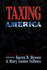 Taxing America (Critical America Series)