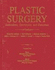 Plastic Surgery: Indications, Operations, Outcomes, Volume 1