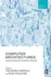 Computer Architectures: Constructing the Common Ground (Routledge Research in Design, Technology and Society)