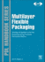 Multilayer Flexible Packaging