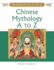 Chinese Mythology a to Z