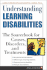 Understanding Learning Disabilities: the Sourcebook for Causes, Disorders, and Treatments (Facts for Life)