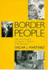 Border People: Life and Society in the U.S. -Mexico Borderlands