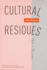 Cultural Residues: Chile in Transition (Volume 18) (Cultural Studies of the Americas)