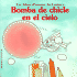 Bomba De Chicle En El Cielo = Bubble Gum in the Sky