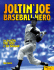 Joltin' Joe, Baseball Hero (the Amazing True Story of Joe Dimaggio)