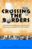 Crossing the Borders: New Methods and Techniques in the Study of Archaeological Materials From the Caribbean (Caribbean Archaeology and Ethnohistory)