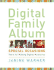 Digital Family Album Special Occasions: Tools for Making Digital Memories