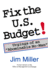 Fix the U. S. Budget! : Reflections of an "Abominable No-Man" (Publication Ser., No. 413)